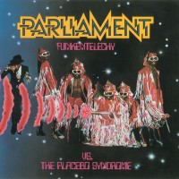 Purchase Parliament - Funkentelechy vs. Placebo Syndrome (Remastered 1990)