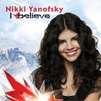 Purchase Nikki Yanofsky - I Believe