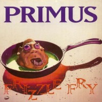 Purchase Primus - Frizzle Fry (Deluxe Edition)