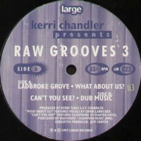 Purchase Kerri Chandler - Raw Grooves 3