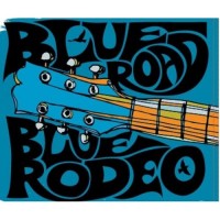 Purchase Blue Rodeo - Blue Road