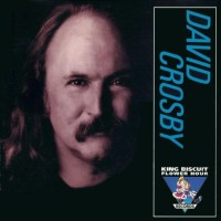 Purchase David Crosby - King Biscuit Flower Hour