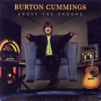 Purchase Burton Cummings - Above The Ground