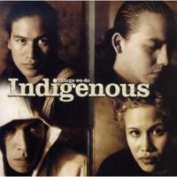Purchase Indigenous - Things We Do