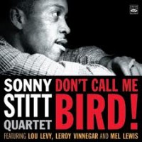 Purchase Sonny Stitt - Don't Call Me Bird!