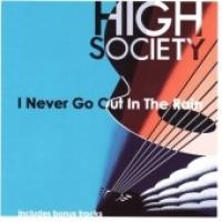 Purchase High Society - I Never Go Out In The Rain