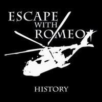 Purchase Escape With Romeo - History