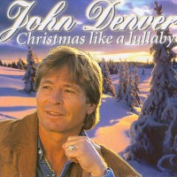 Purchase John Denver - Christmas Like a Lullaby