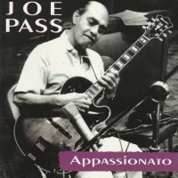Purchase Joe Pass - Appassionato