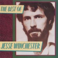 Purchase Jesse Winchester - The Best Of Jesse Winchester