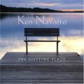 Buy Ken Navarro - The Meeting Place Mp3 Download