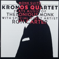 Purchase Kronos Quartet - Monk Suite: Kronos Quartet Plays Music Of Thelonious Monk 