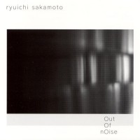 Purchase Ryuichi Sakamoto - Out Of Noise