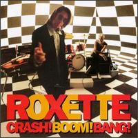 Purchase Roxette - Crash! Boom! Bang!