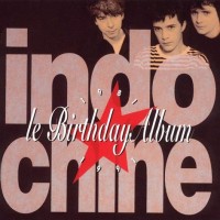 Purchase Indochine - Birthday Album 1981-1991