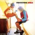 Buy Indochine - Wax Mp3 Download