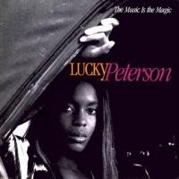 Purchase Lucky Peterson - The Music Is Magic