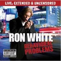 Purchase Ron White - Behavioral Problems