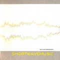 Buy William Basinski - Shortwavemusic Mp3 Download
