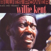 Purchase Willie Kent - Blues and Trouble