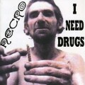 Buy Necro - I Need Drugs Mp3 Download