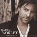 Buy Darryl Worley - Sounds Like Life Mp3 Download