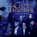 Buy Celtic Thunder - Take Me Home Mp3 Download
