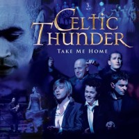 Purchase Celtic Thunder - Take Me Home
