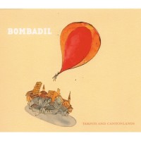 Purchase Bombadil - Tarpits And Canyonlands