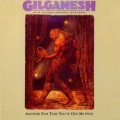 Buy Gilgamesh - Another Fine Tune You've Got Me Into Mp3 Download