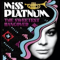 Purchase Miss Platnum - The Sweetest Hangover