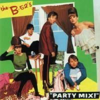 Purchase The B-52's - Party Mix