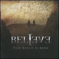 Purchase Believe - This Bread Is Mine