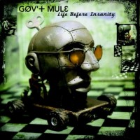 Purchase Gov't Mule - Life Before Insanity