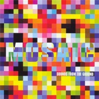 Purchase Sounds From The Ground - Mosaic