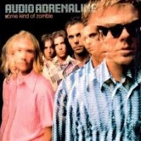 Purchase Audio Adrenaline - Some Kind of Zombie