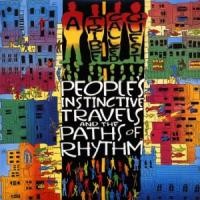 Purchase A Tribe Called Quest - Peoples Instinctive Travels And The Paths Of Rhythm