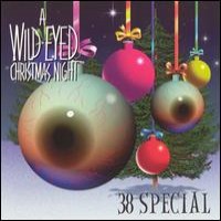 Purchase 38 Special - A Wild-Eyed Christmas Night