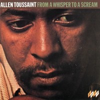 Purchase Allen Toussaint - From A Whisper To A Scream
