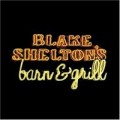 Buy Blake Shelton - Barn & Grill Mp3 Download