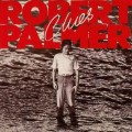 Buy Robert Palmer - Clues Mp3 Download