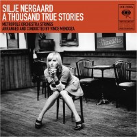 Purchase Silje Nergaard - A Thousand True Stories