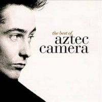Purchase Aztec Camera - The Best Of
