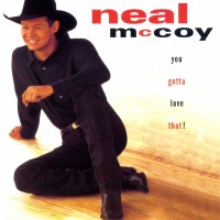 Purchase Neal McCoy - You Gotta Love That