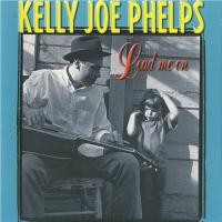 Purchase Kelly Joe Phelps - Lead Me On