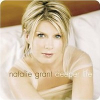 Purchase Natalie Grant - Deeper Life