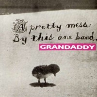 Purchase Grandaddy - A Pretty Mess by this one band