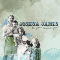 Purchase Joshua James - The Sun Is Always Brighter