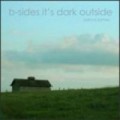 Buy Joshua James - B-sides It's Dark Outside Mp3 Download