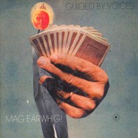 Purchase Guided By Voices - Mag Earwhig!